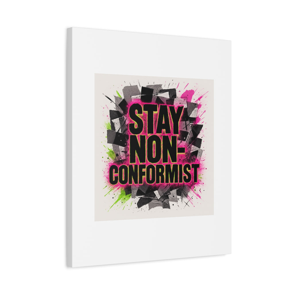 Canvas Wall Art — “Stay Non-Conformist” Street Art Print