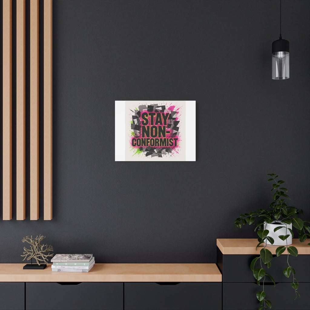 Canvas Wall Art — “Stay Non-Conformist” Street Art Print