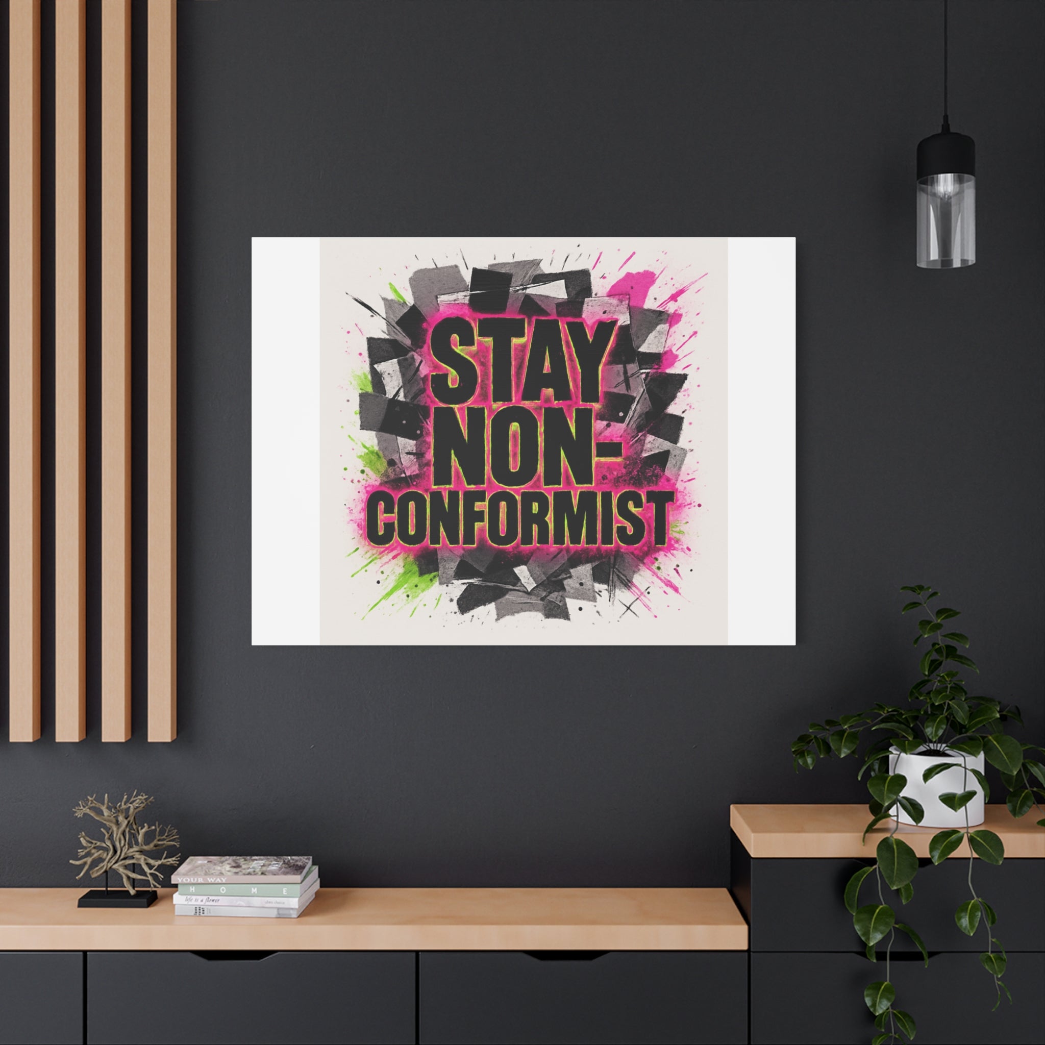 Canvas Wall Art — “Stay Non-Conformist” Street Art Print
