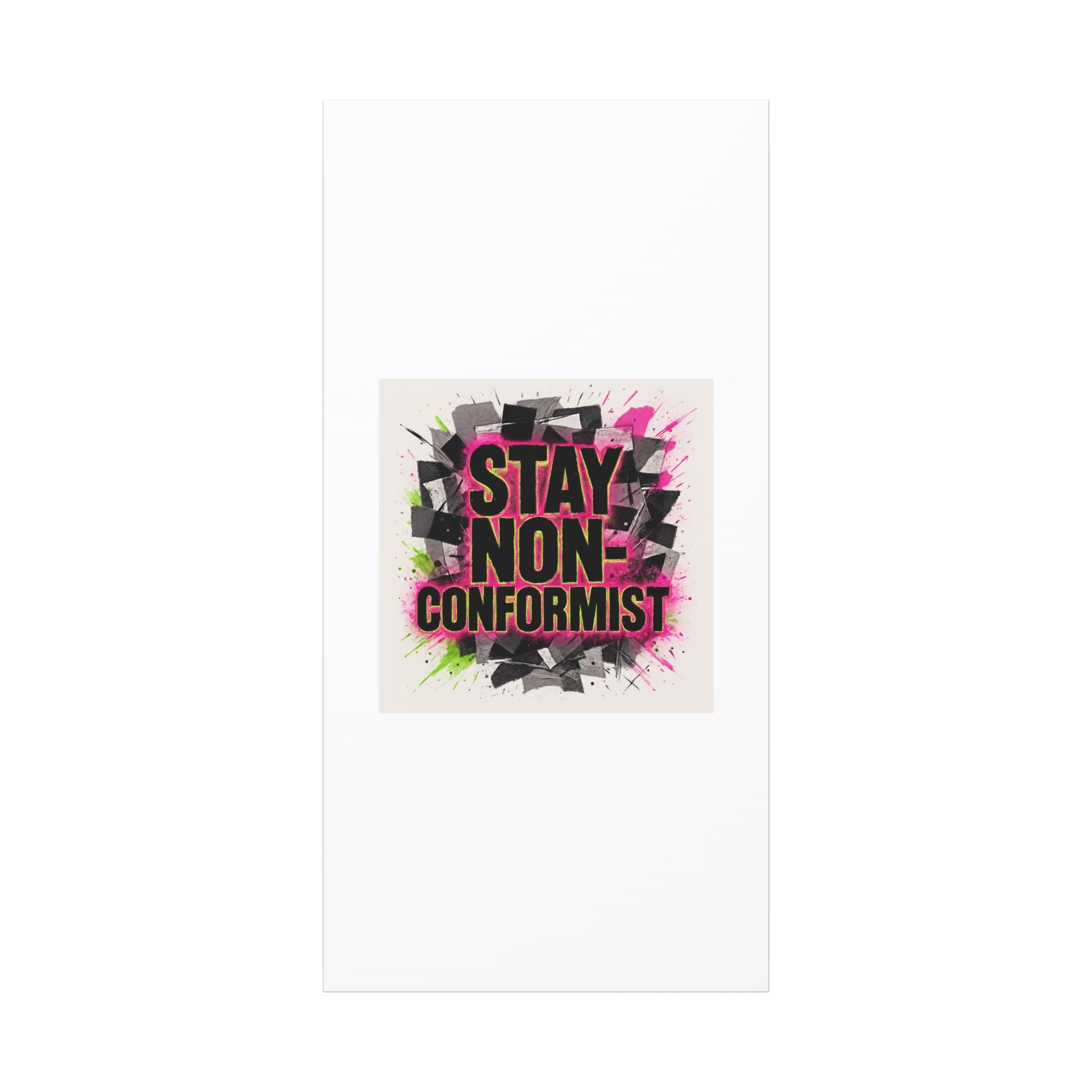 Canvas Wall Art — “Stay Non-Conformist” Street Art Print