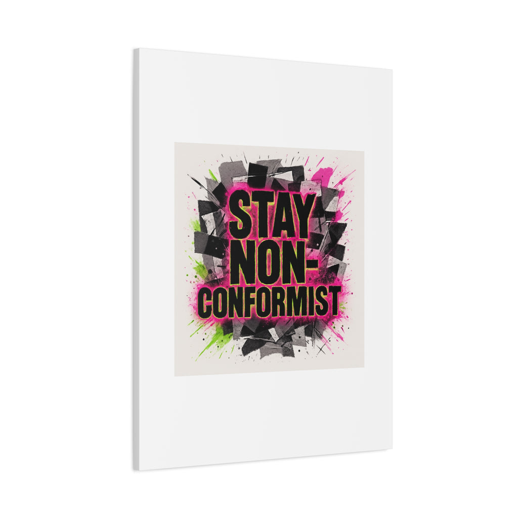 Canvas Wall Art — “Stay Non-Conformist” Street Art Print