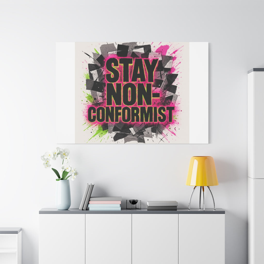 Canvas Wall Art — “Stay Non-Conformist” Street Art Print