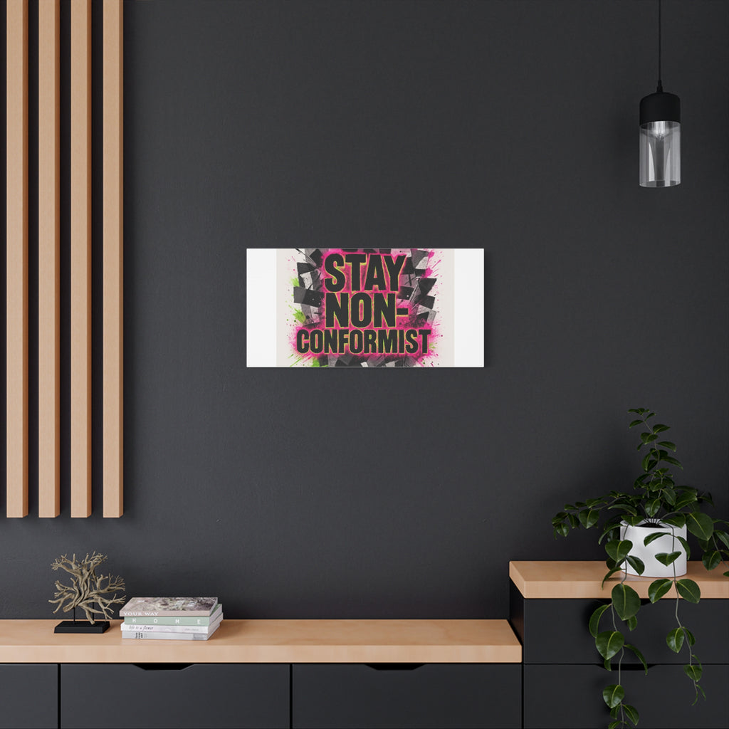 Canvas Wall Art — “Stay Non-Conformist” Street Art Print