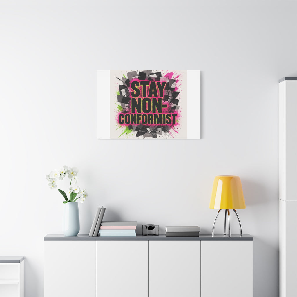 Canvas Wall Art — “Stay Non-Conformist” Street Art Print