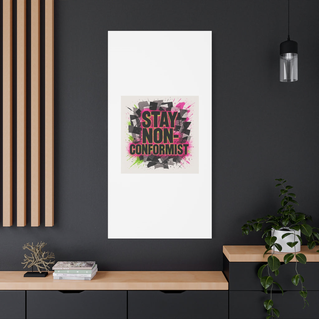 Canvas Wall Art — “Stay Non-Conformist” Street Art Print