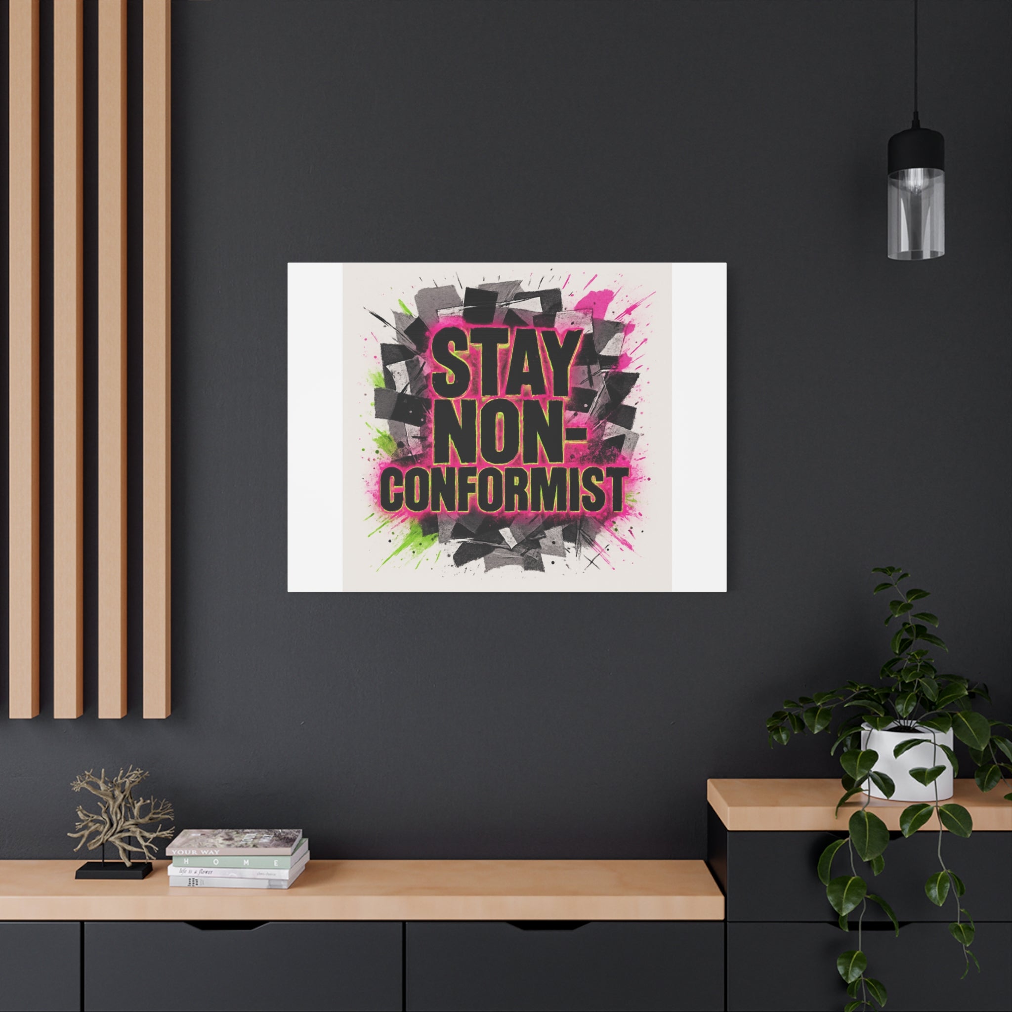 Canvas Wall Art — “Stay Non-Conformist” Street Art Print