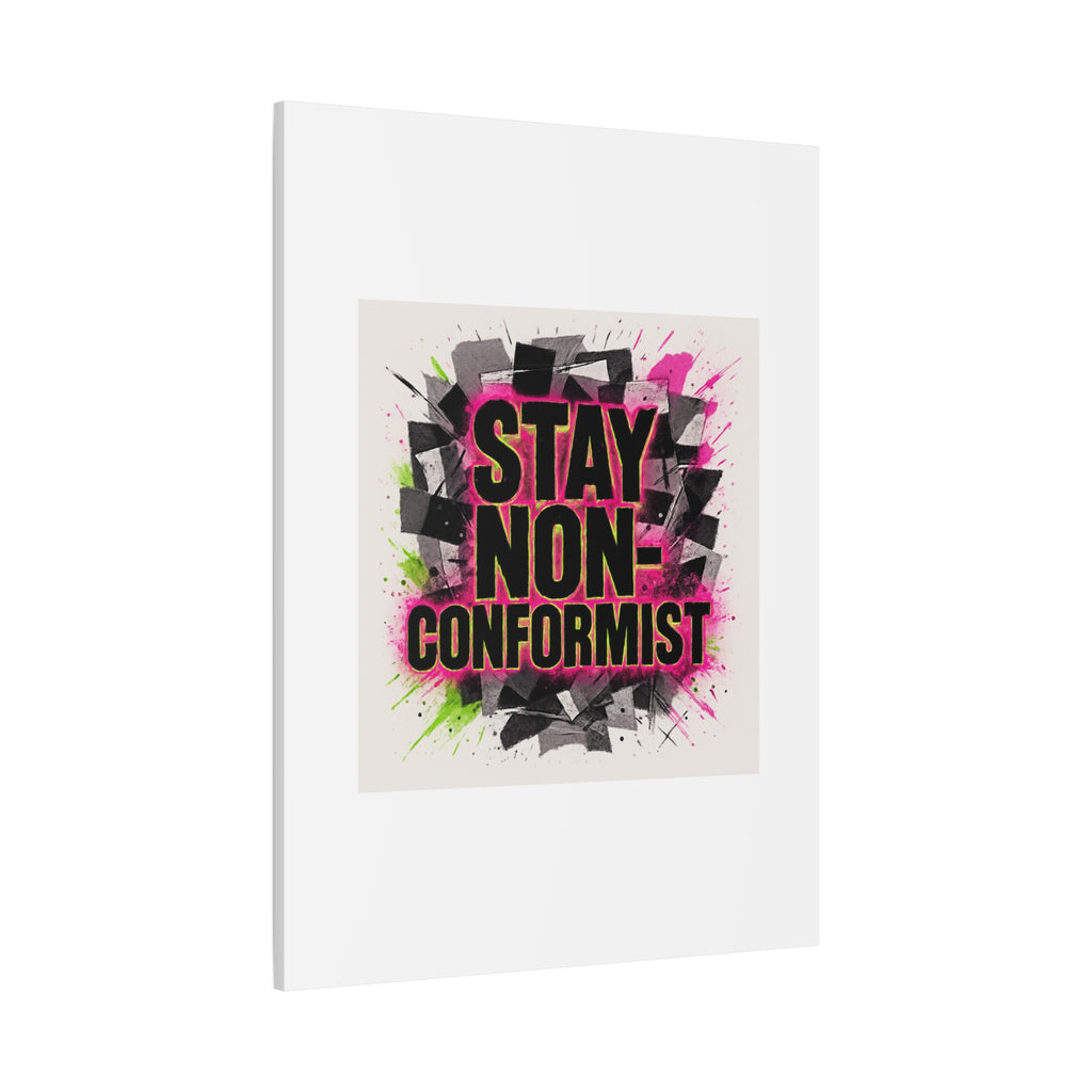 Canvas Wall Art — “Stay Non-Conformist” Street Art Print