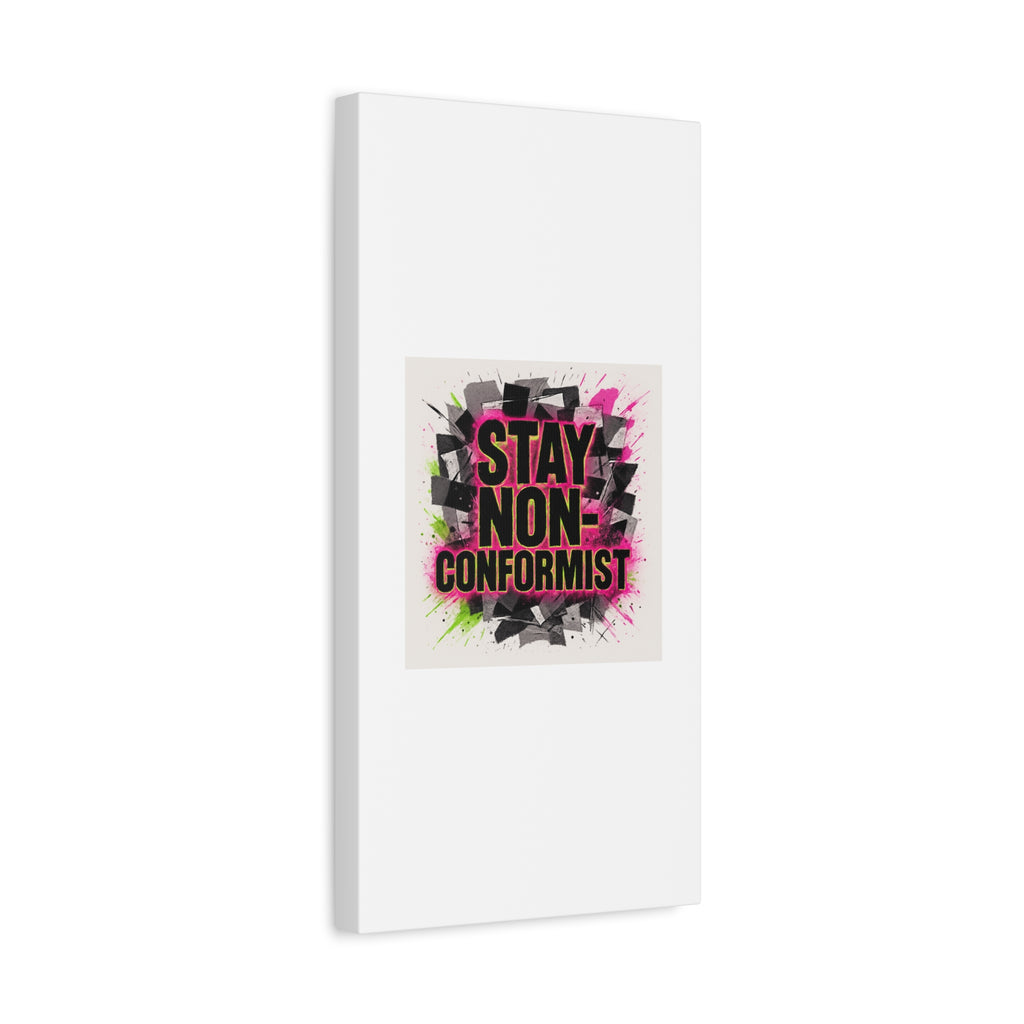 Canvas Wall Art — “Stay Non-Conformist” Street Art Print