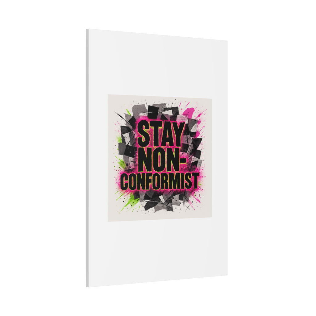 Canvas Wall Art — “Stay Non-Conformist” Street Art Print