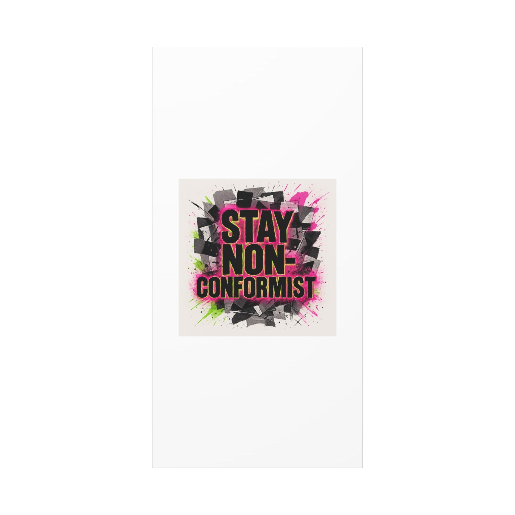 Canvas Wall Art — “Stay Non-Conformist” Street Art Print