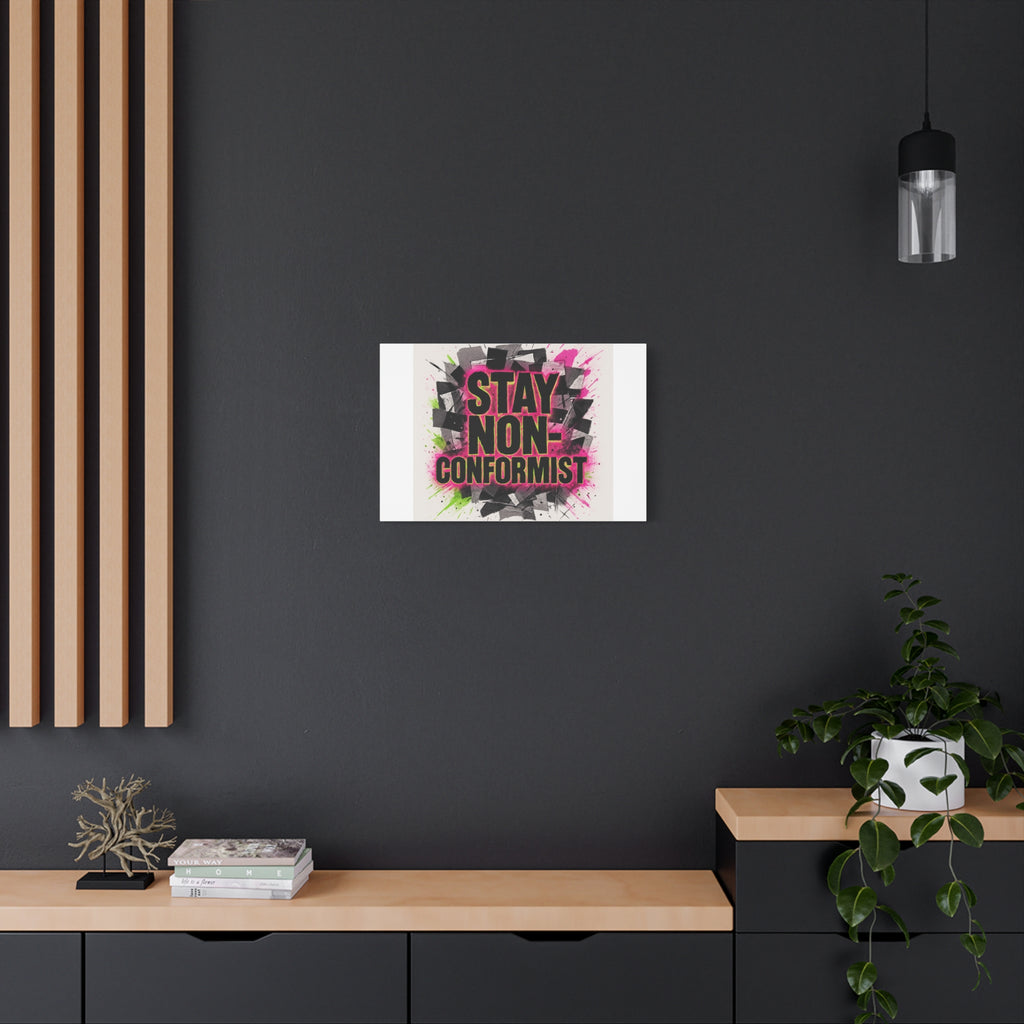 Canvas Wall Art — “Stay Non-Conformist” Street Art Print