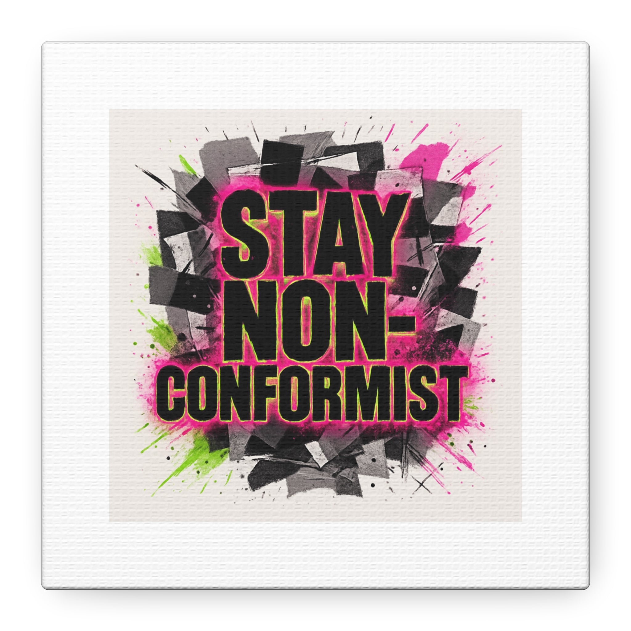 Canvas Wall Art — “Stay Non-Conformist” Street Art Print