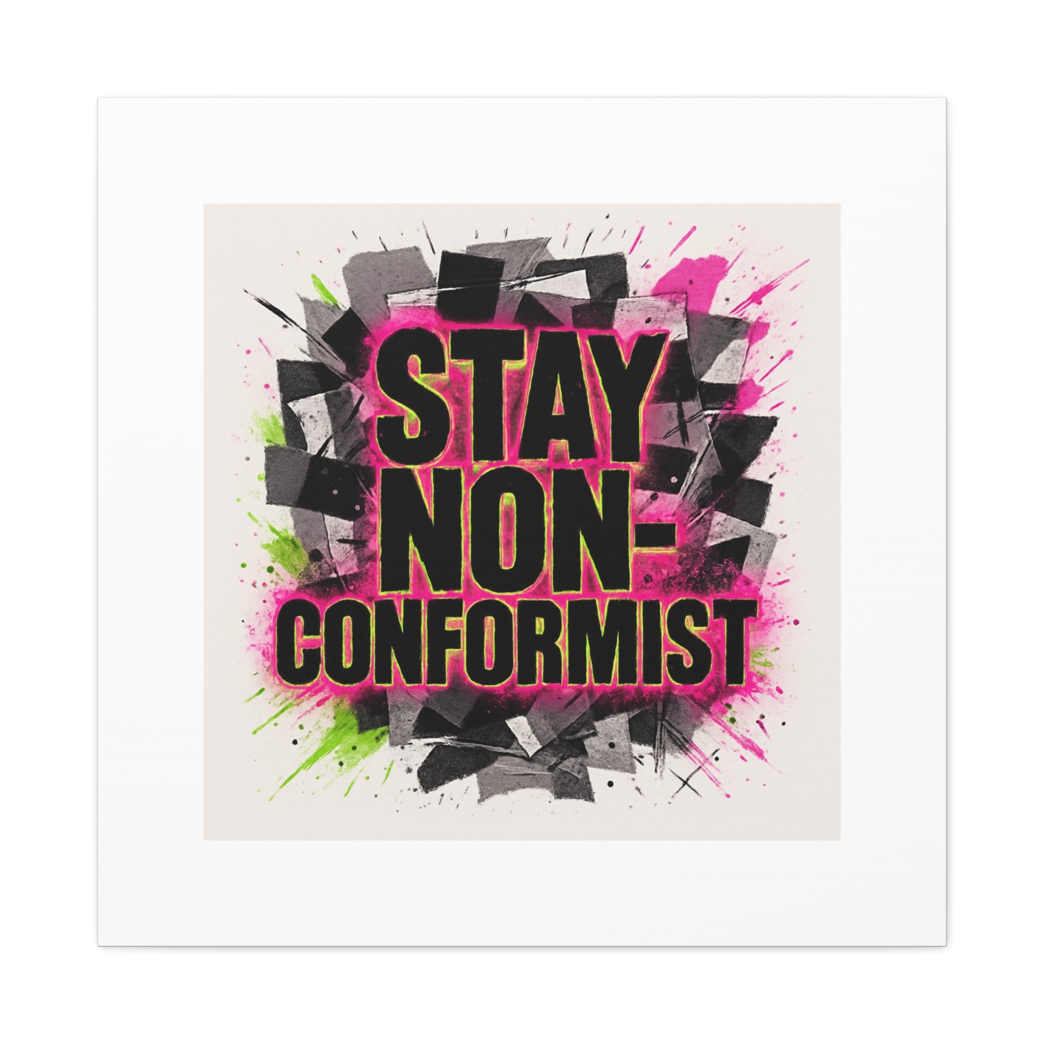 Canvas Wall Art — “Stay Non-Conformist” Street Art Print