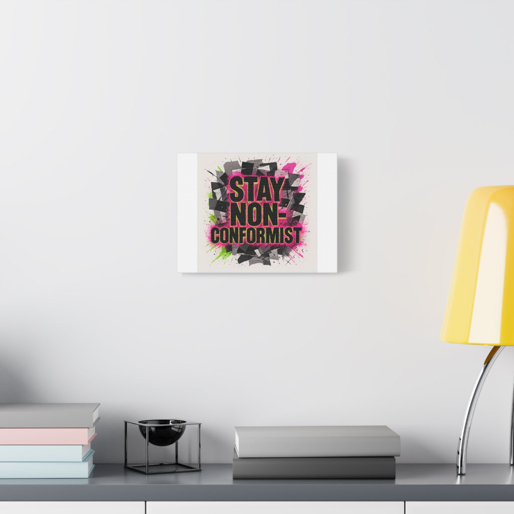 Canvas Wall Art — “Stay Non-Conformist” Street Art Print