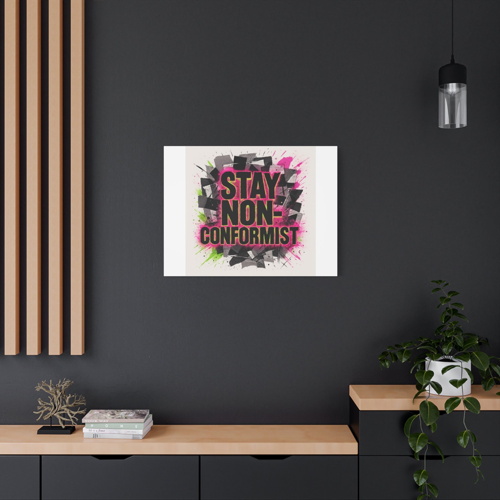 Canvas Wall Art — “Stay Non-Conformist” Street Art Print