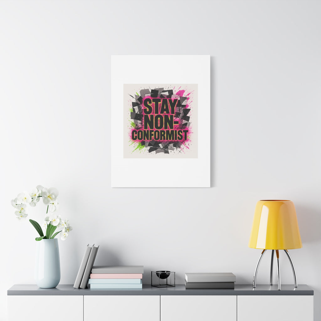 Canvas Wall Art — “Stay Non-Conformist” Street Art Print
