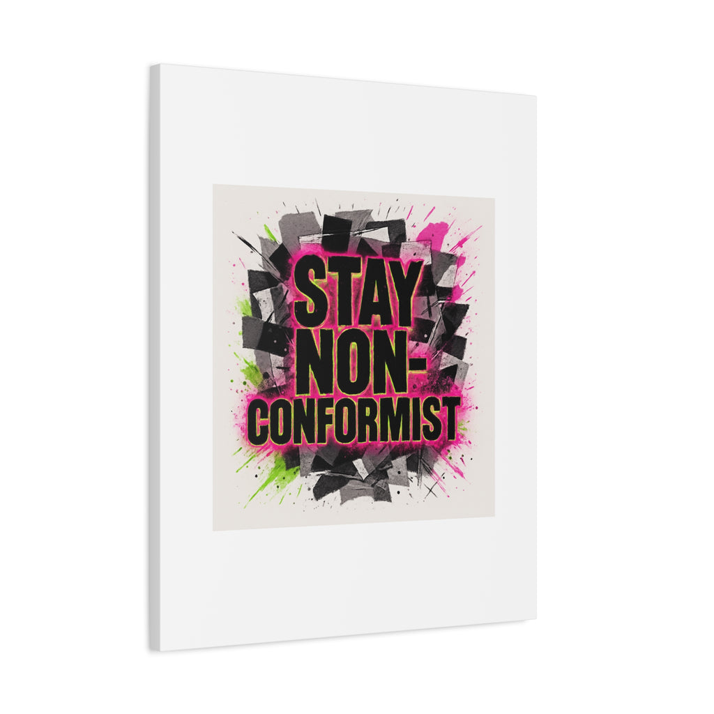 Canvas Wall Art — “Stay Non-Conformist” Street Art Print