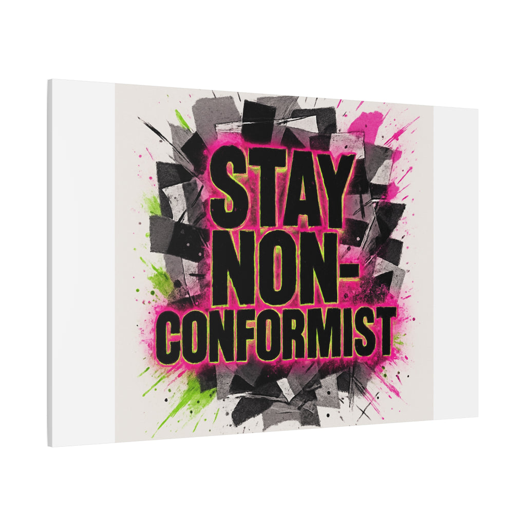 Canvas Wall Art — “Stay Non-Conformist” Street Art Print
