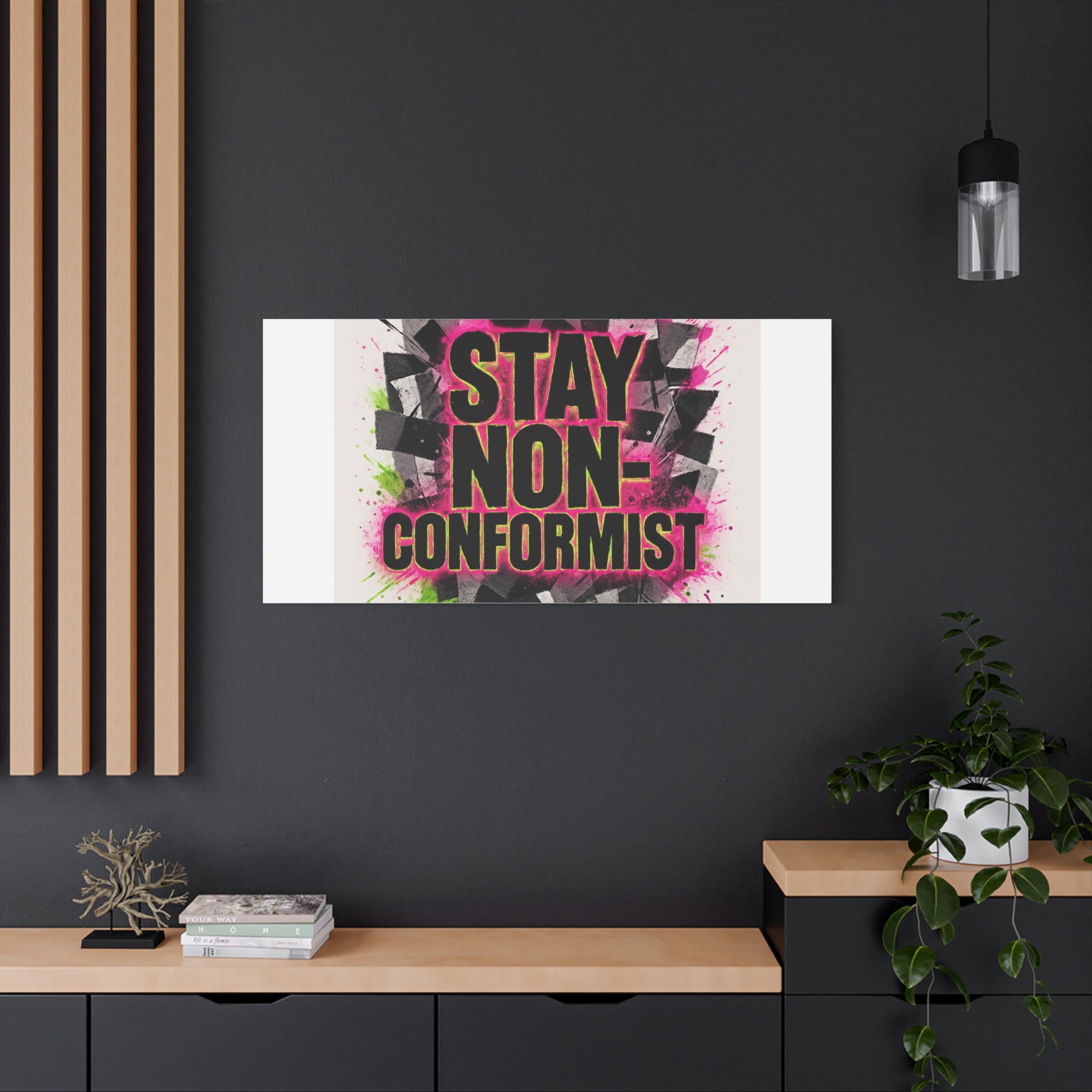 Canvas Wall Art — “Stay Non-Conformist” Street Art Print