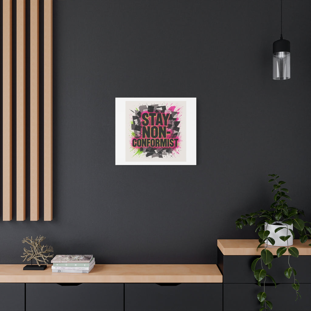 Canvas Wall Art — “Stay Non-Conformist” Street Art Print