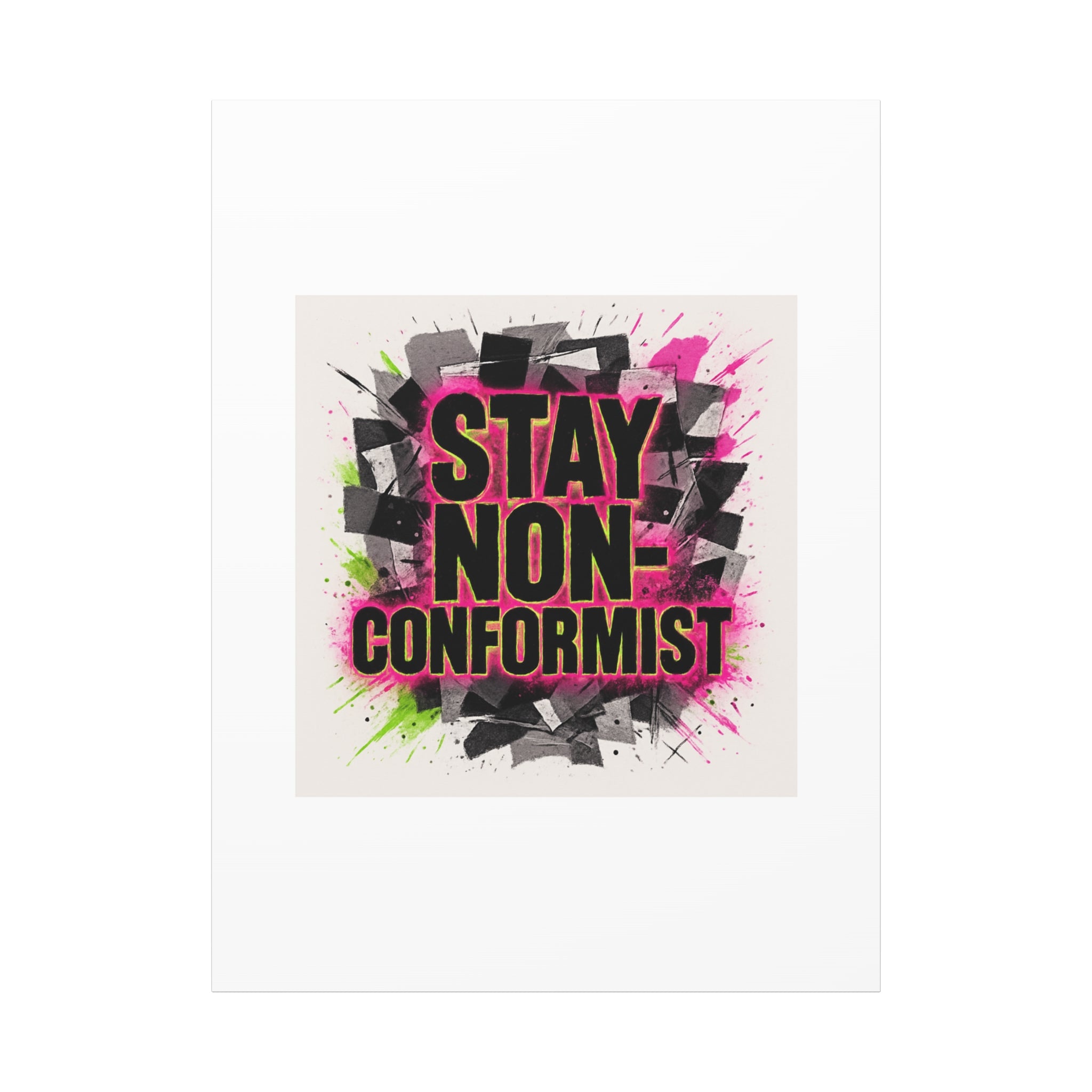 Canvas Wall Art — “Stay Non-Conformist” Street Art Print