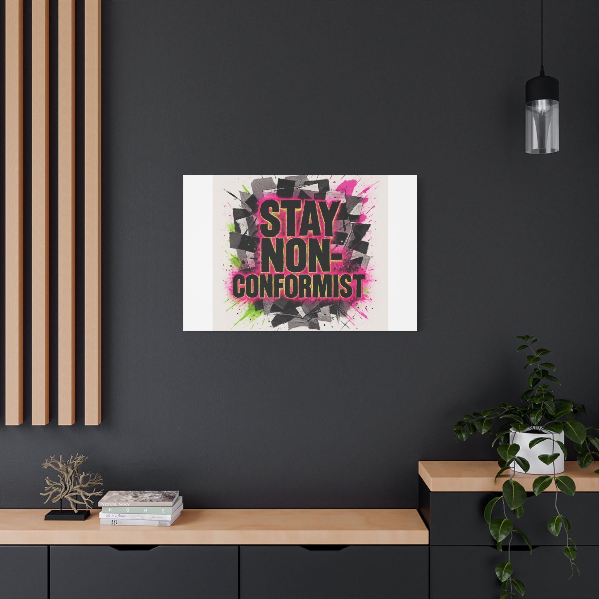 Canvas Wall Art — “Stay Non-Conformist” Street Art Print