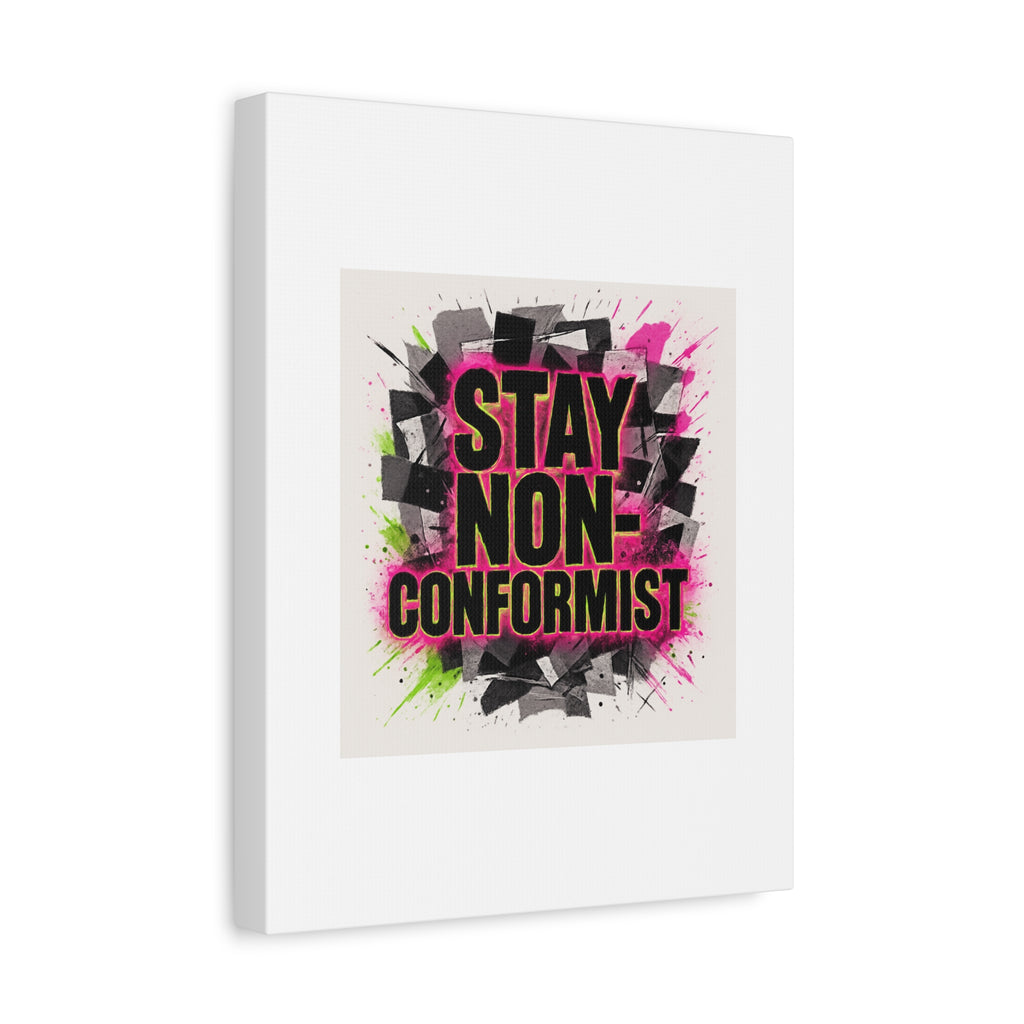 Canvas Wall Art — “Stay Non-Conformist” Street Art Print