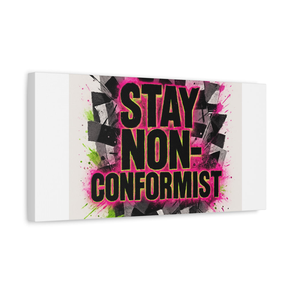 Canvas Wall Art — “Stay Non-Conformist” Street Art Print