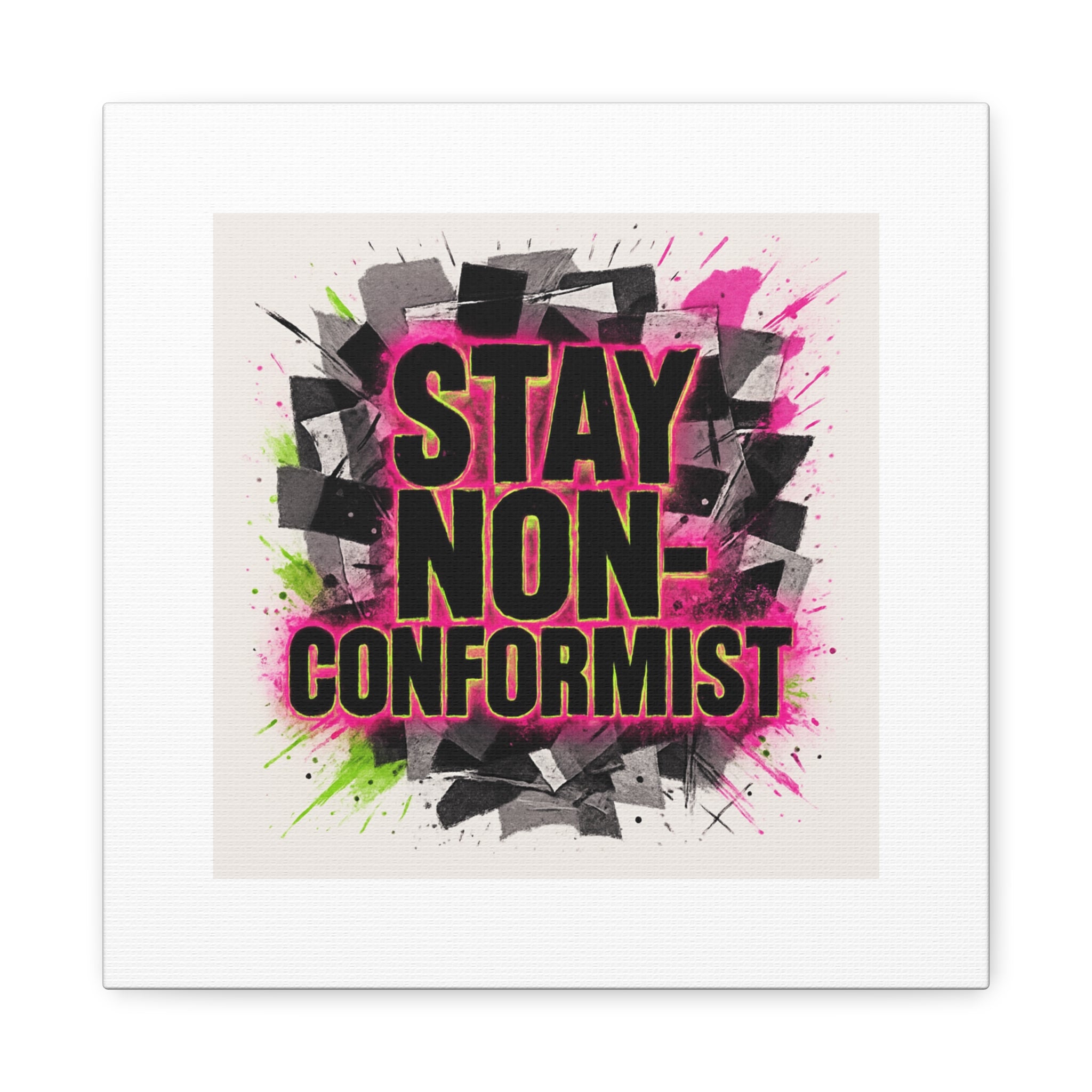 Canvas Wall Art — “Stay Non-Conformist” Street Art Print