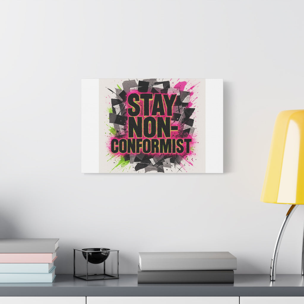 Canvas Wall Art — “Stay Non-Conformist” Street Art Print