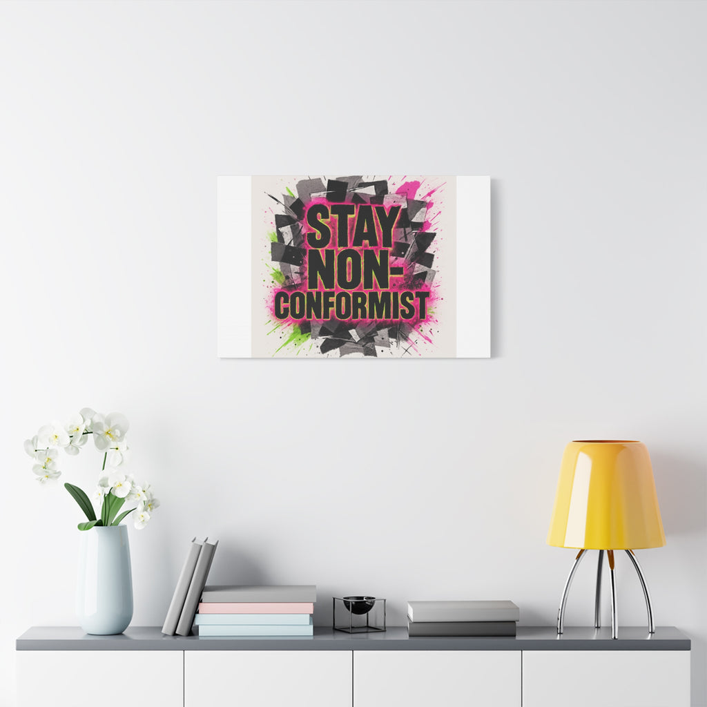 Canvas Wall Art — “Stay Non-Conformist” Street Art Print