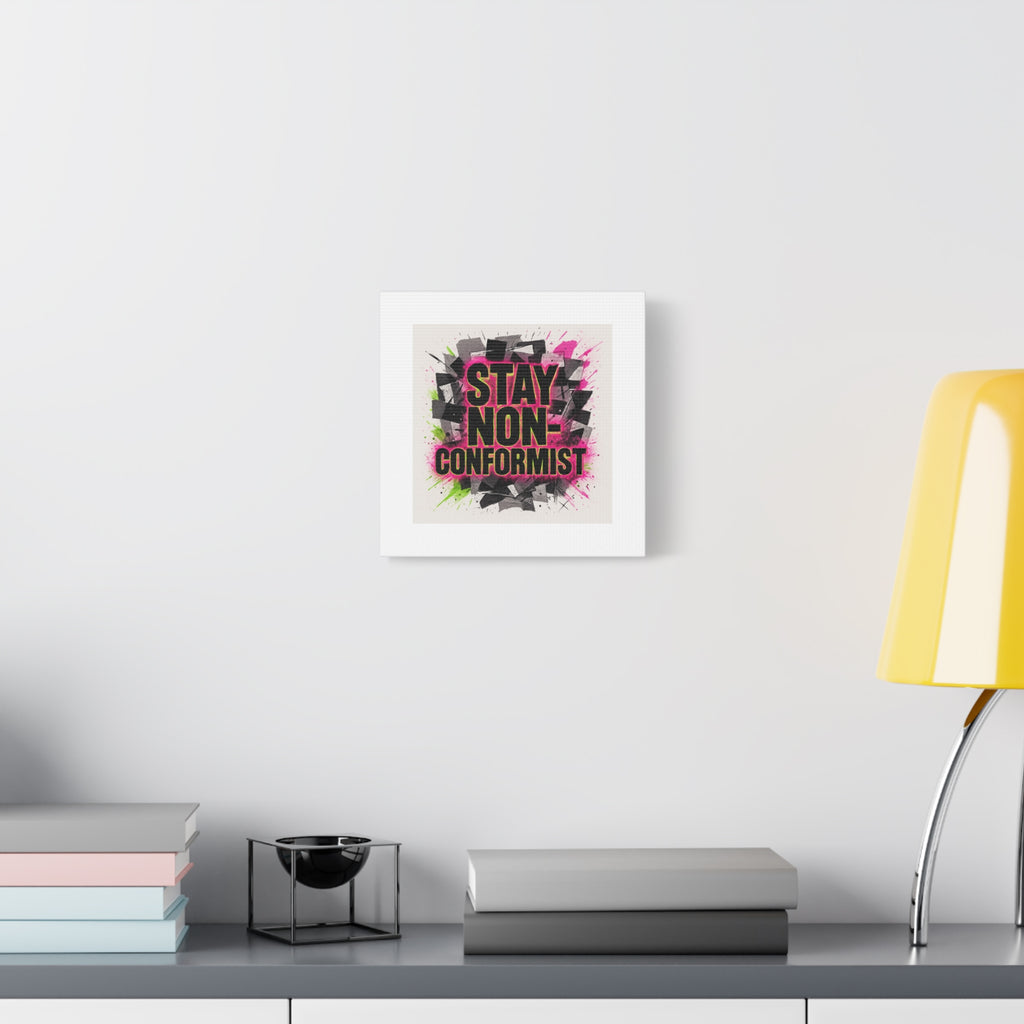 Canvas Wall Art — “Stay Non-Conformist” Street Art Print