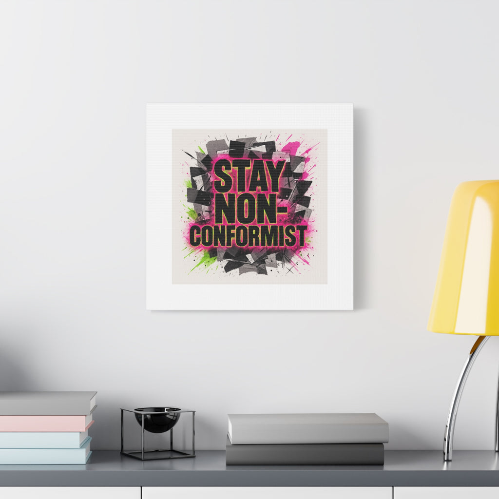 Canvas Wall Art — “Stay Non-Conformist” Street Art Print