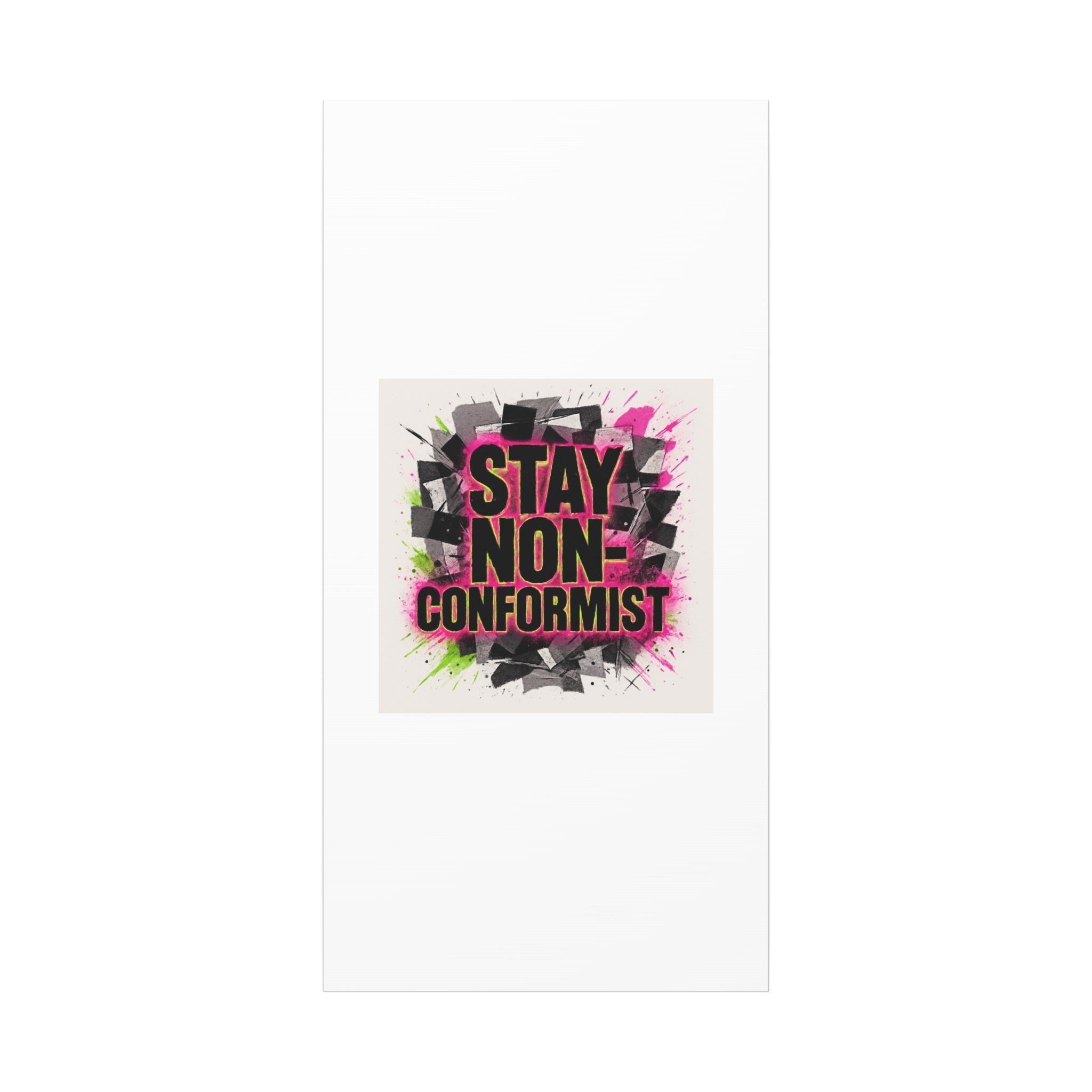 Canvas Wall Art — “Stay Non-Conformist” Street Art Print
