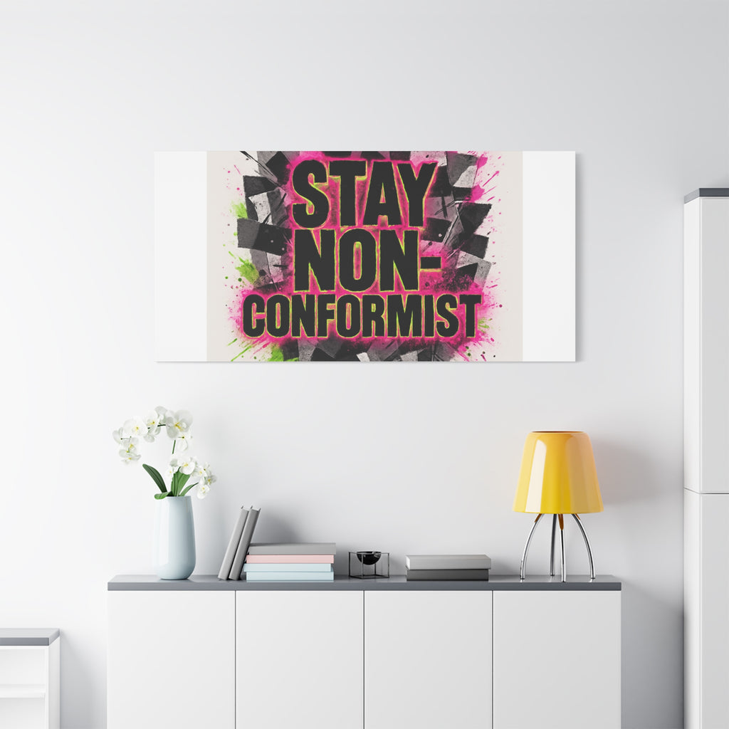 Canvas Wall Art — “Stay Non-Conformist” Street Art Print