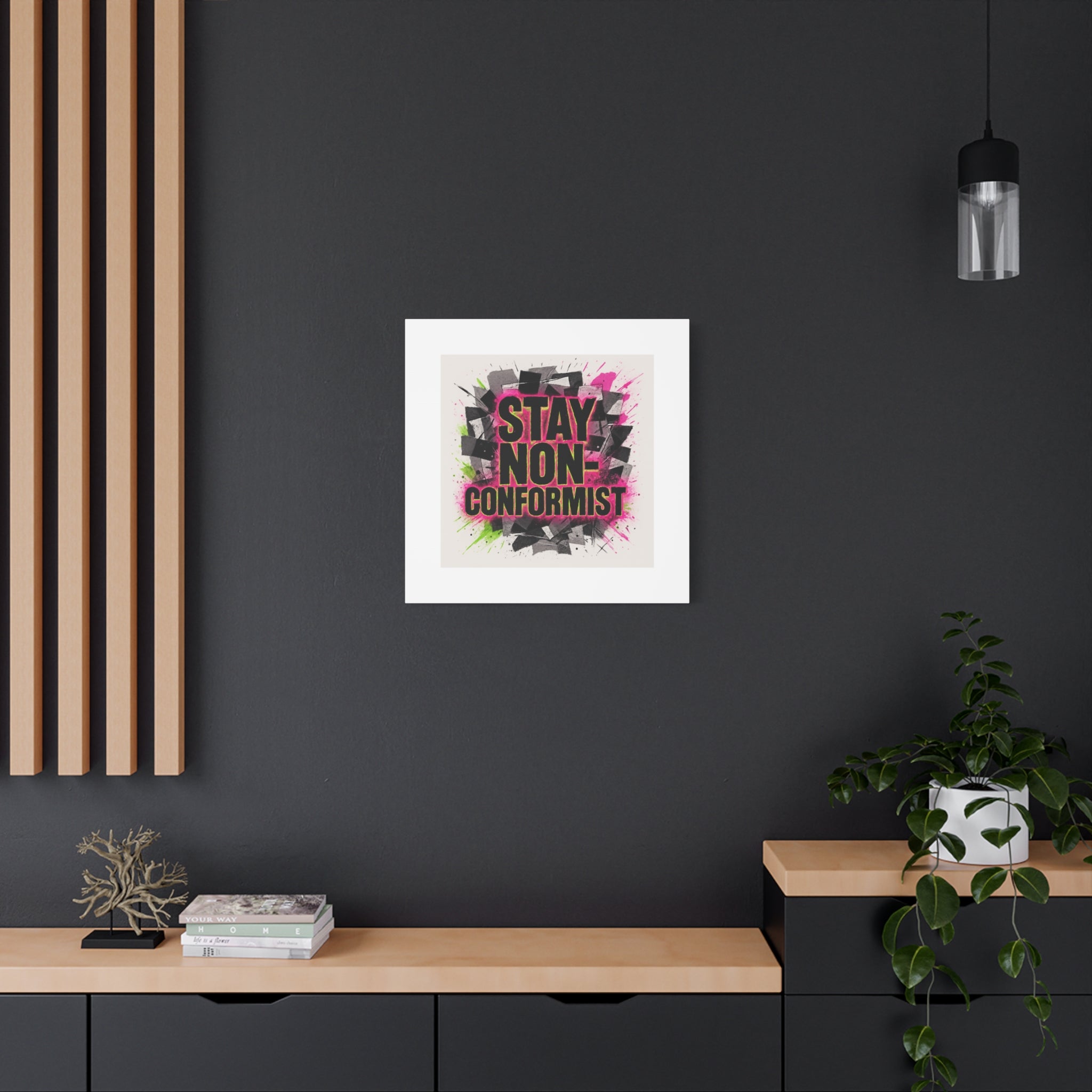 Canvas Wall Art — “Stay Non-Conformist” Street Art Print