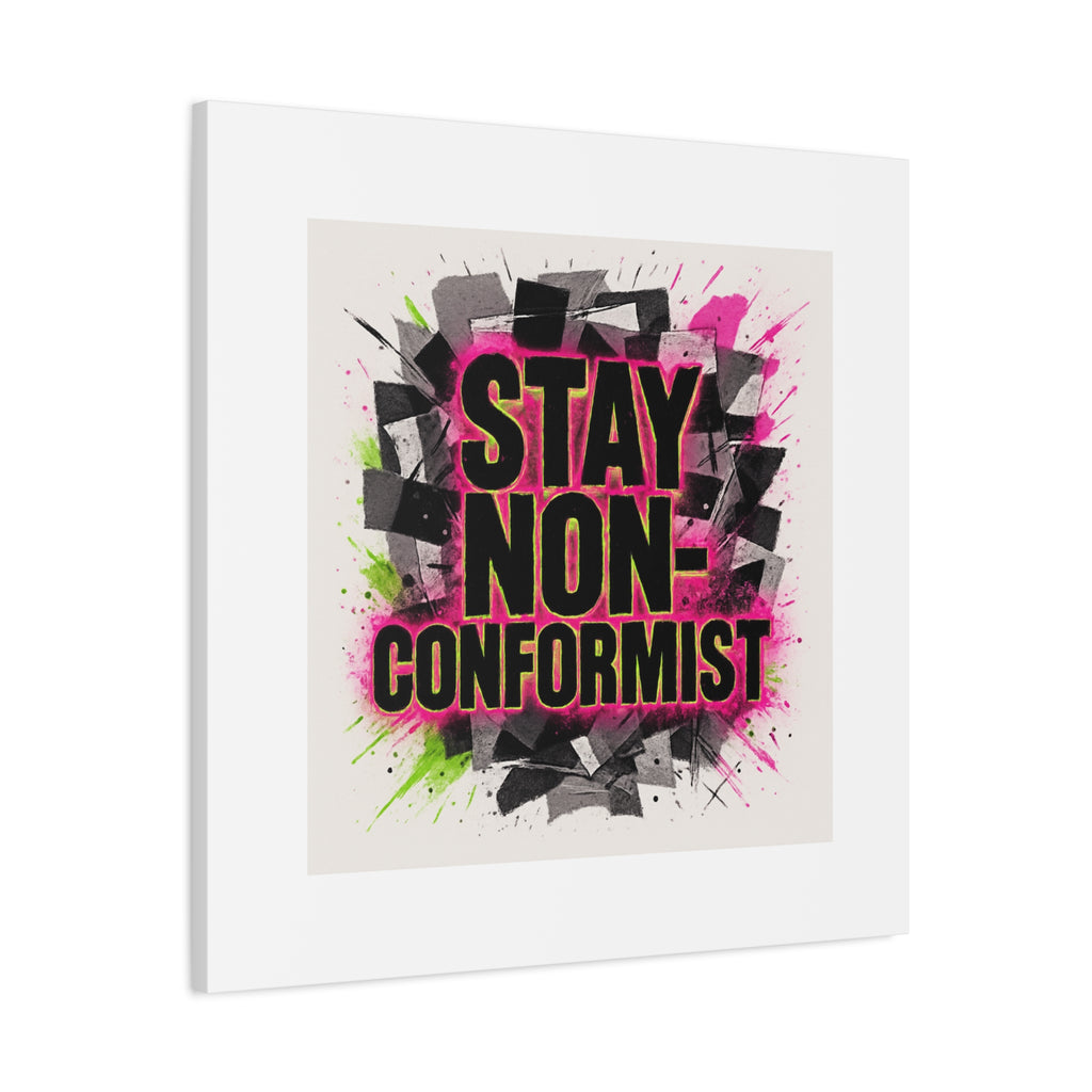 Canvas Wall Art — “Stay Non-Conformist” Street Art Print