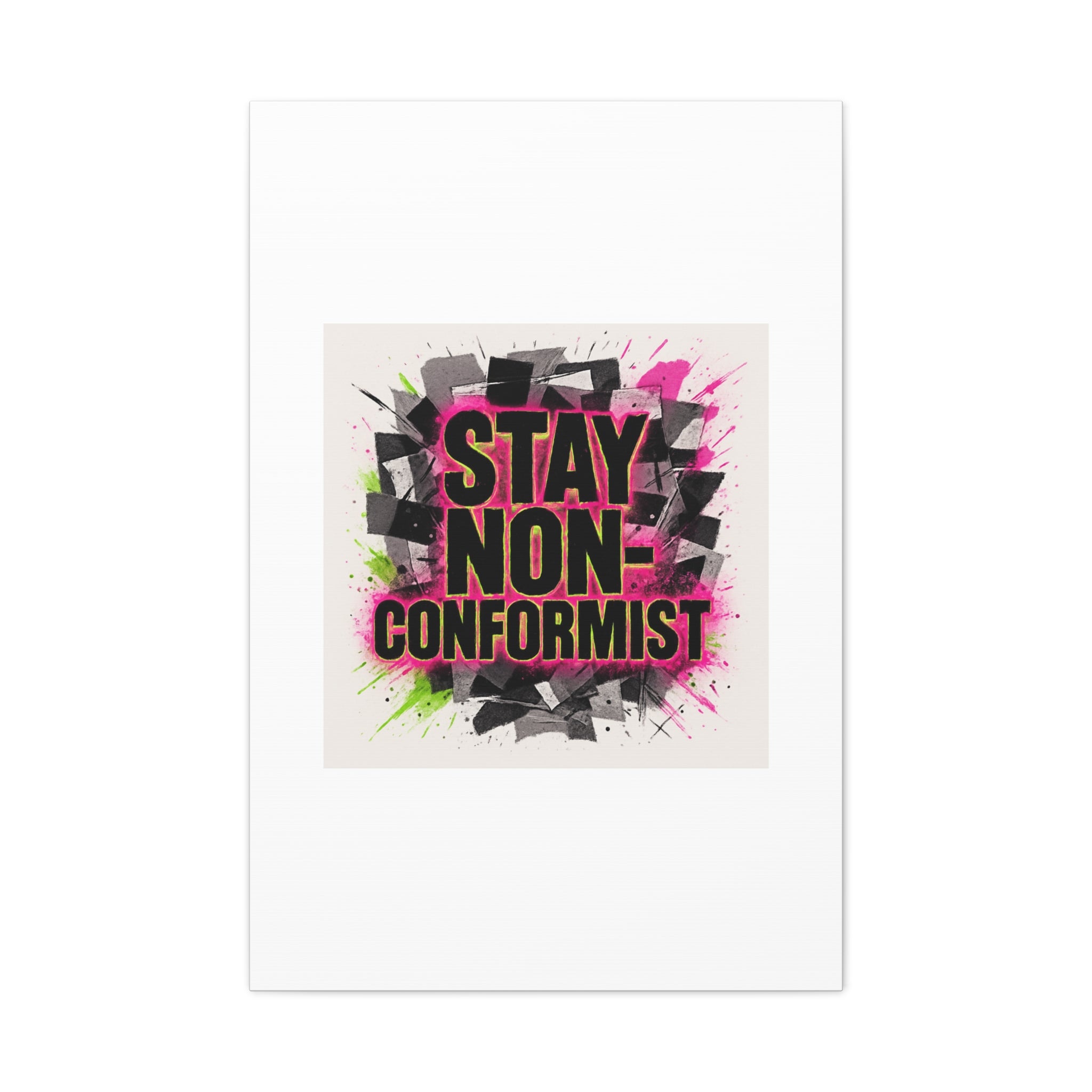 Canvas Wall Art — “Stay Non-Conformist” Street Art Print