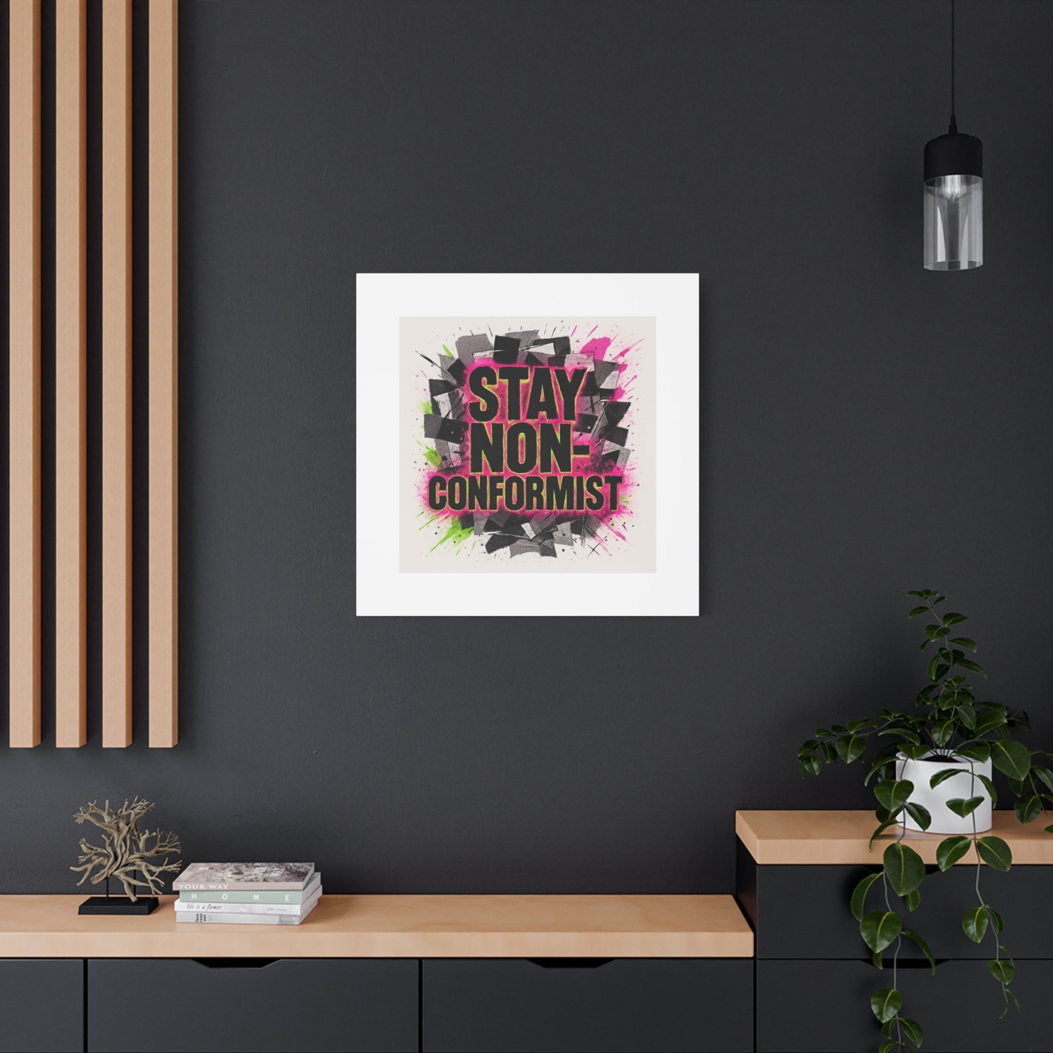 Canvas Wall Art — “Stay Non-Conformist” Street Art Print